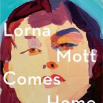 Gallery 1 - LOCAL>> Diane Johnson – Lorna Mott Comes Home